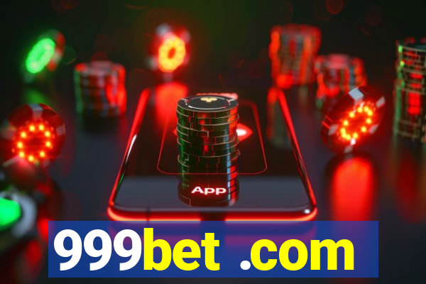 999bet .com